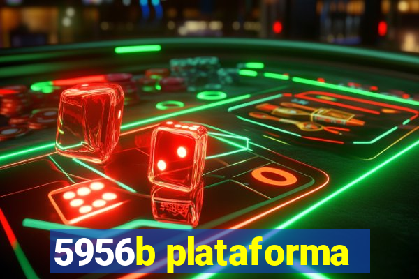 5956b plataforma